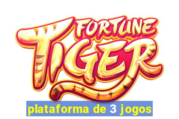 plataforma de 3 jogos